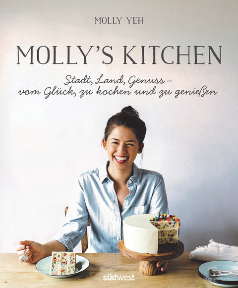 Molly's Kitchen - Stadt, Land, Genuss - Molly Yeh