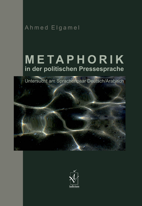 Metaphorik in der politischen Pressesprache - Ahmed Elgamel
