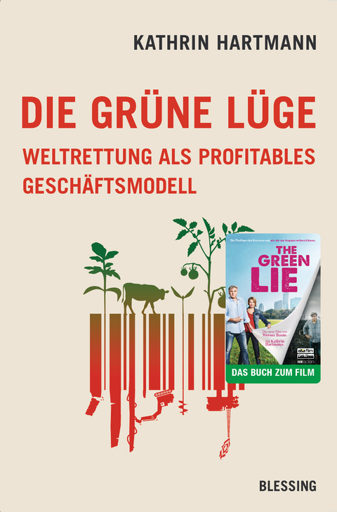Die gr&uuml;ne L&uuml;ge - Kathrin Hartmann