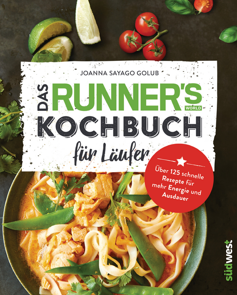 Das Runner's World Kochbuch f&uuml;r L&auml;ufer - Joanna Sayago Golub