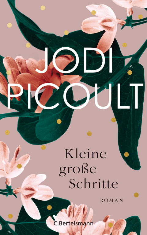 Kleine gro&szlig;e Schritte - Jodi Picoult