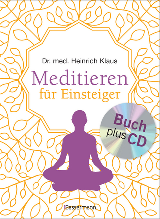 Meditieren für Einsteiger + Meditations-CD