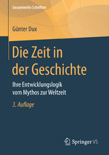 Die Zeit in der Geschichte - Günter Dux