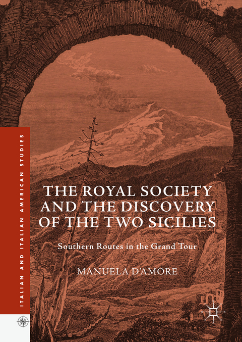 The Royal Society and the Discovery of the Two Sicilies - Manuela D&rsquo;Amore