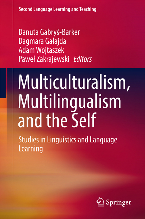 Multiculturalism, Multilingualism and the Self - 