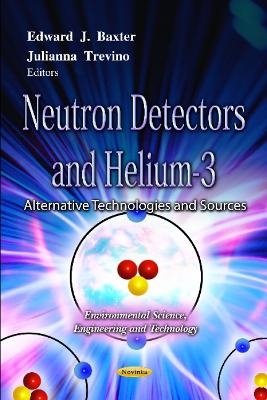 Neutron Detectors & Helium-3 - 