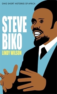 Steve Biko - Lindy Wilson