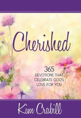 Cherished: 365 Devotions that Celebrate God's Love for You - Kim Cabrill