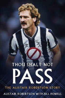 Thou Shalt Not Pass - Bill Howell, Alistair Robertson