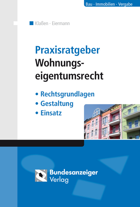 Praxisratgeber Wohnungseigentumsrecht - Kurt Klassen