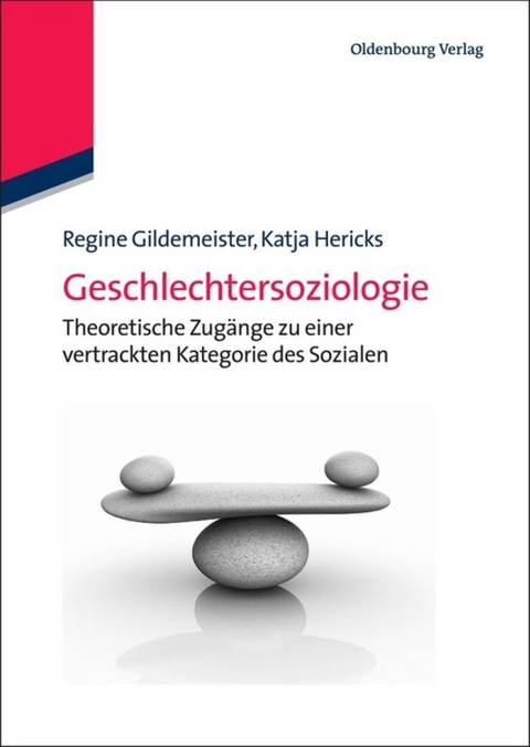 Geschlechtersoziologie - Regine Gildemeister, Katja Hericks