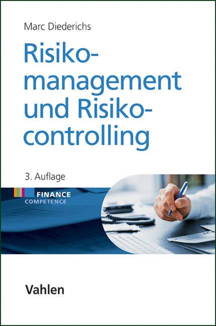 Risikomanagement und Risikocontrolling - Marc Diederichs