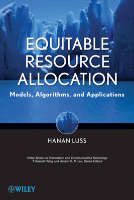 Equitable Resource Allocation – Models, Algorithms  ,and Applications
