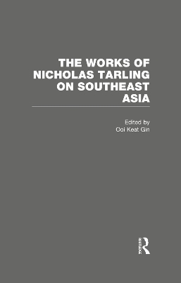 The Works of Nicholas Tarling on Southeast Asia - 