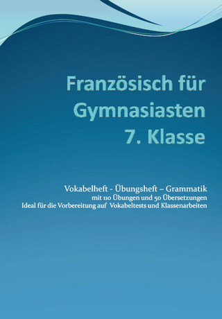 Französisch für Gymnasiasten - 7. Klasse