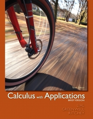 Calculus with Applications, Brief Version plus MyMathLab/MyStatLab -- Access Card Package