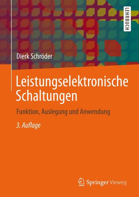 Leistungselektronische Schaltungen - Dierk Schr&ouml;der
