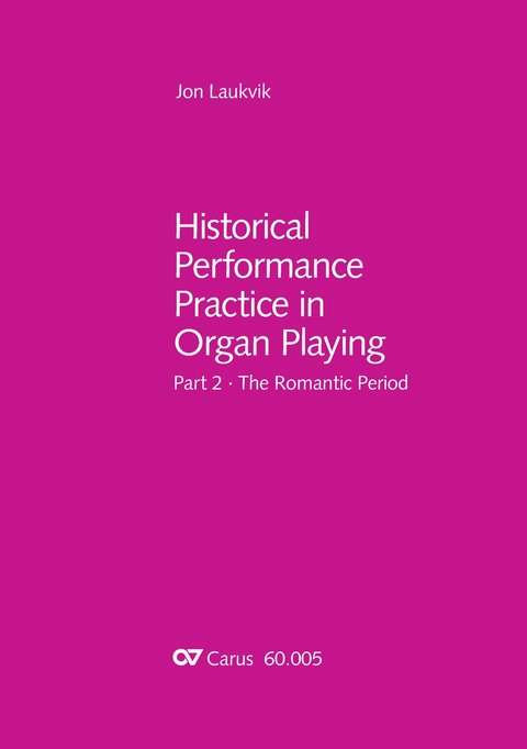 Historical Performance Practice in Organ Playing - Jon Laukvik