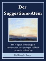 Der Suggestions-Atem - Karl Brandler-Pracht