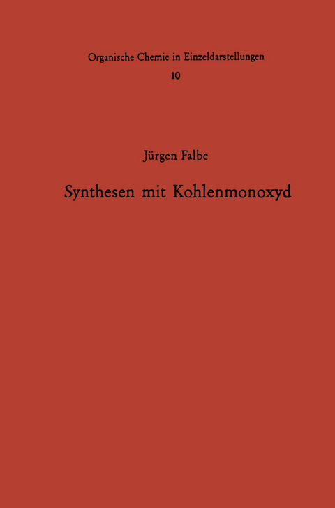 Synthesen mit Kohlenmonoxyd - J&uuml;rgen Falbe