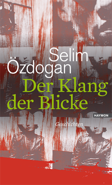 Der Klang der Blicke - Selim &Ouml;zdogan