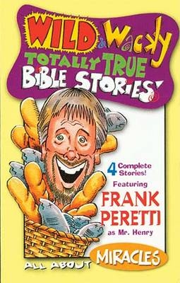 Wild and Wacky - Frank Peretti