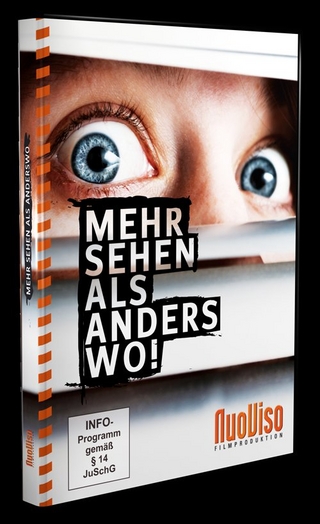 Mehr sehen als Anderswo