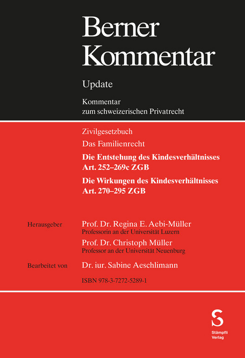 Berner Kommentar Update Kindesrecht, Art. 252-295 ZGB, 9. Erg&auml;nzungslieferung - 