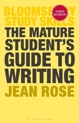 The Mature Student's Guide to Writing - Jean Rose