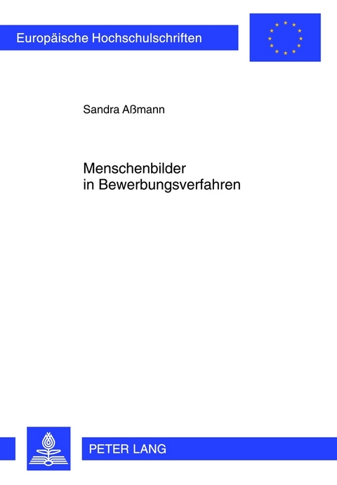 Menschenbilder in Bewerbungsverfahren - Sandra A&szlig;mann