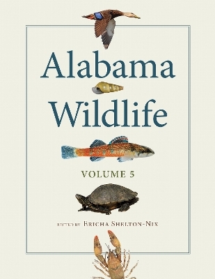 Alabama Wildlife, Volume 5 - 