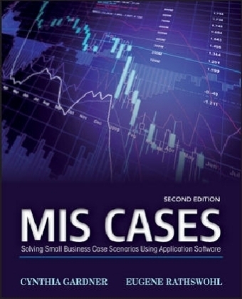 MIS Cases - Cynthia Gardner, Eugene Rathswohl