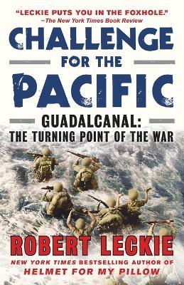 Challenge for the Pacific - Robert Leckie