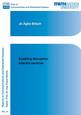 Enabling disruption tolerant services