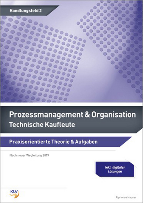 Prozessmanagement und Organisation / Prozessmanagement & Organisation - Alphonse Hauser