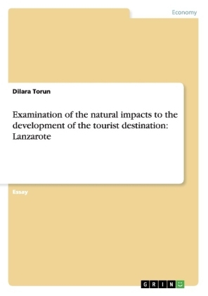 Examination of the natural impacts to the development of the tourist destination: Lanzarote