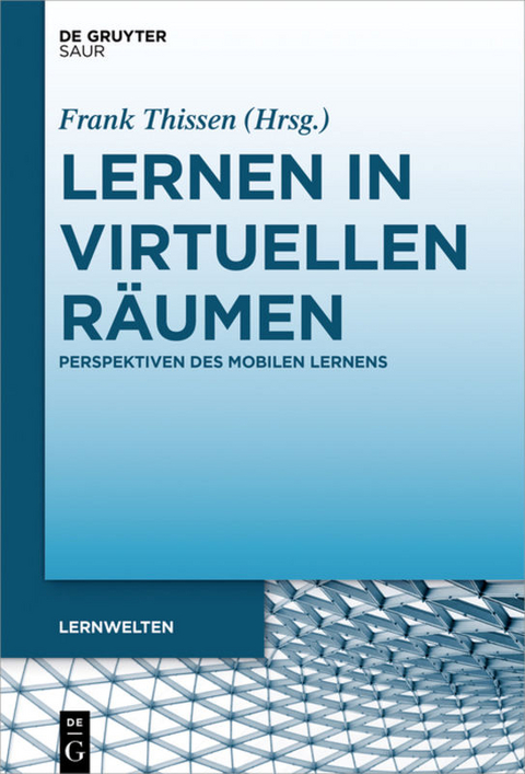 Lernen in virtuellen R&auml;umen - 