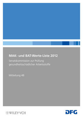 MAK- und BAT-Werte-Liste 2012