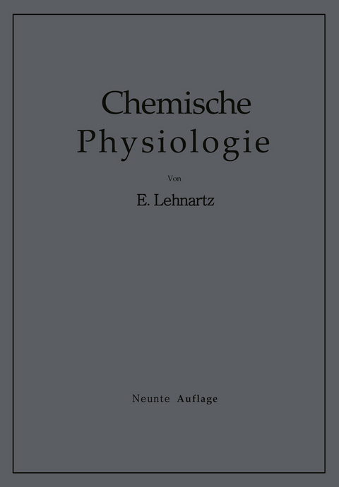 Einf&uuml;hrung in die Chemische Physiologie - Emil Lehnartz