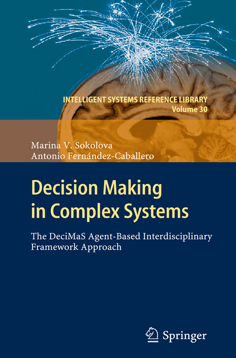 Decision Making in Complex Systems - Marina V. Sokolova, Antonio Fern&aacute;ndez Caballero