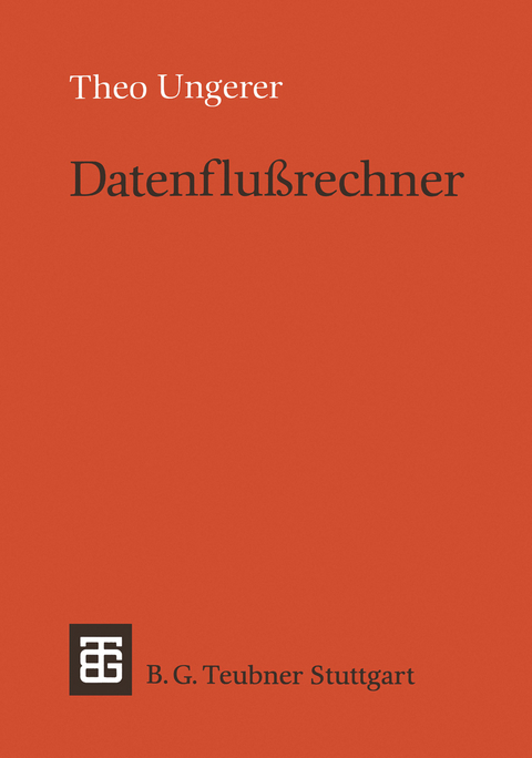 Datenflußrechner - Theo Ungerer