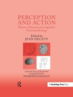 Perception and Action: Recent Advances in Cognitive Neuropsychology - 