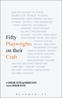 Fifty Playwrights on their Craft - Caroline Jester, Caridad Svich