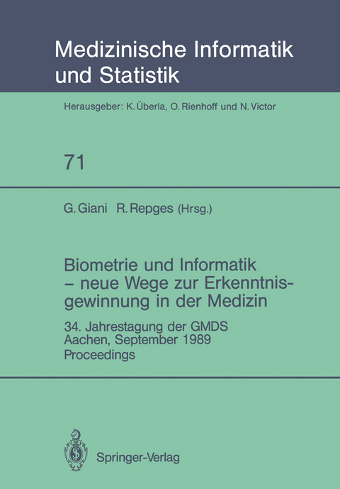 Biometrie und Informatik &mdash; neue Wege zur Erkenntnisgewinnung in der Medizin - 