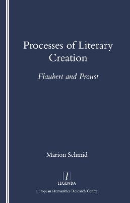 Processes of Literary Creation - Marion Schmid