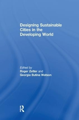 Designing Sustainable Cities in the Developing World - Georgia Butina Watson