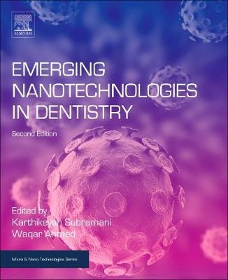 Emerging Nanotechnologies in Dentistry - 