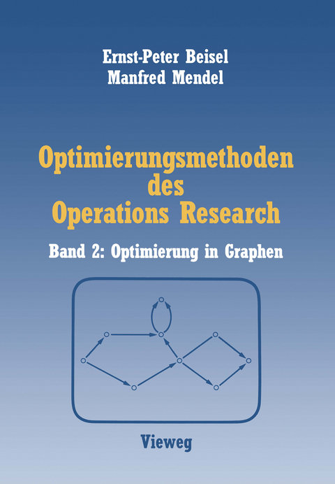 Optimierungsmethoden des Operations Research - Manfred Mendel