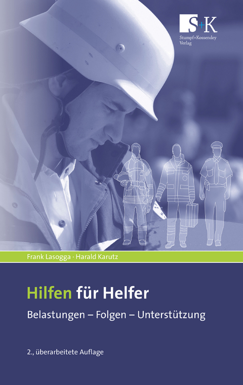 Hilfen f&uuml;r Helfer - Frank Lasogga, Harald Karutz