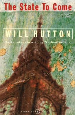 The State To Come - Will Hutton